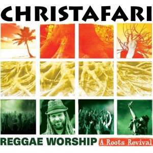 Christafari-a-root-revival