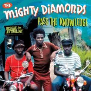 TheMightyDiamonds:PassTheKnowledge Reggae Anthology 2013